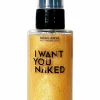Sale I Want You Naked Brume pailletée